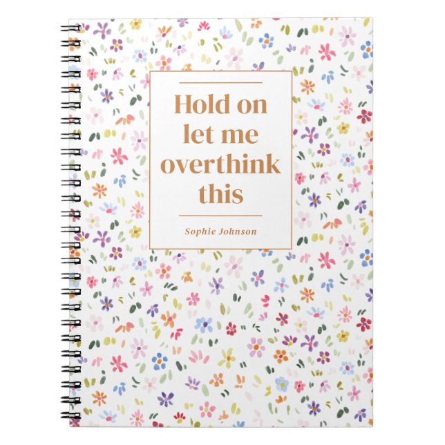 Caderno Espiral Funny Overthink This Quote Floral Personalized (Frente)