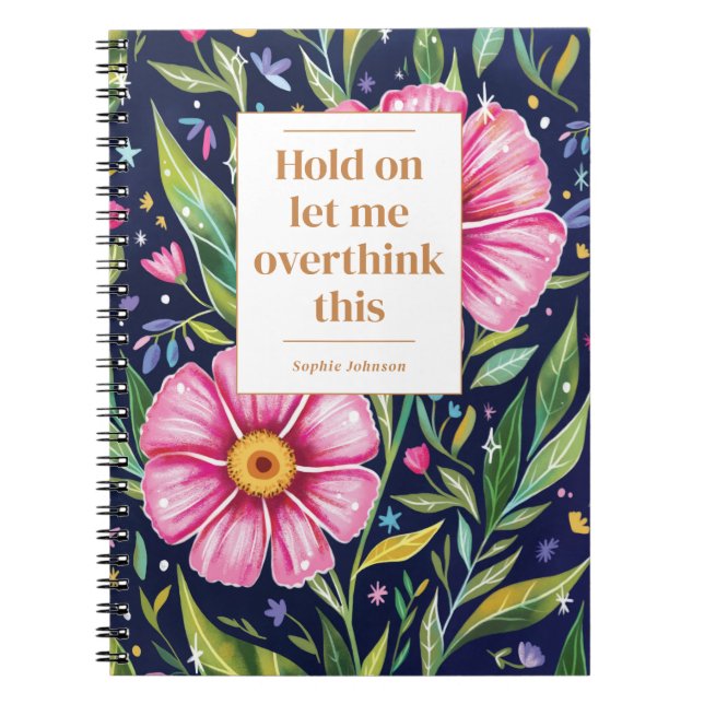 Caderno Espiral Funny Overthink This Quote Flowers Personalized (Frente)