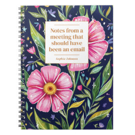 Caderno Espiral Funny Quote Office Meeting Floral Personalized