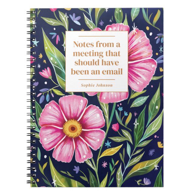 Caderno Espiral Funny Quote Office Meeting Floral Personalized (Frente)