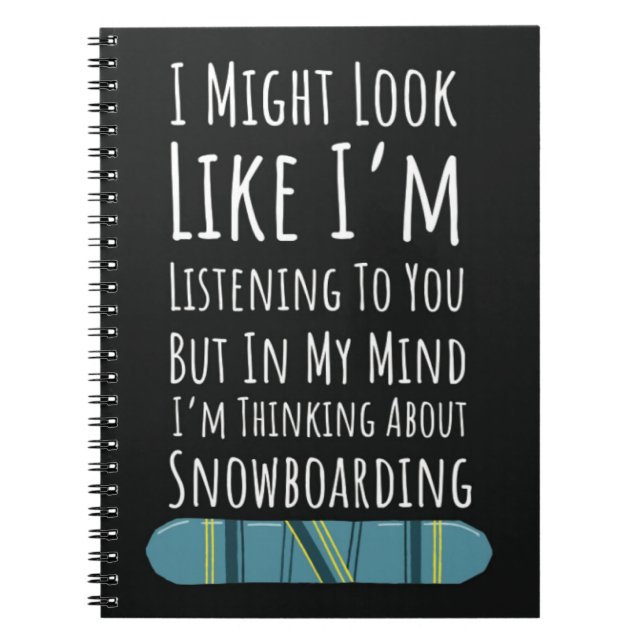 Caderno Espiral Funny Snowboarding Gifts For Him Snowboarder Humor (Frente)
