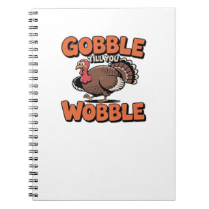 Caderno Espiral Gobble Till You Wobble - Engraçada Turca Cartoon C