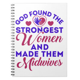 Caderno Espiral God Found the Strongest Women Midwives Midwife
