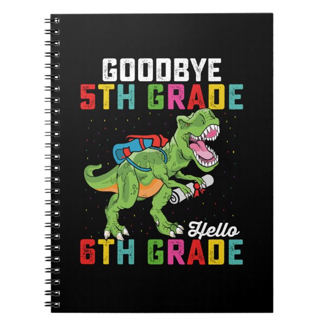 Caderno Espiral Goodbye 5 Grade Hello 6 Grau T Rex Dinossauro (Frente)