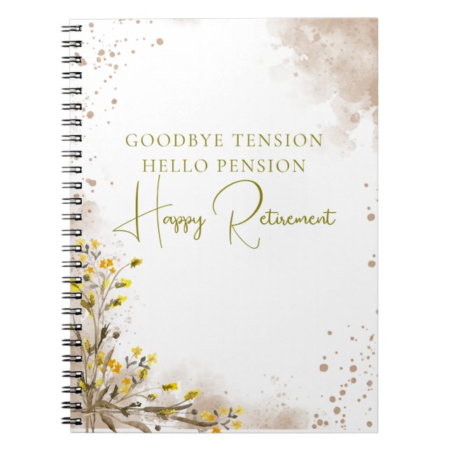 Caderno Espiral Goodbye Tension Hello Pension Elegant Retirement  (Frente)