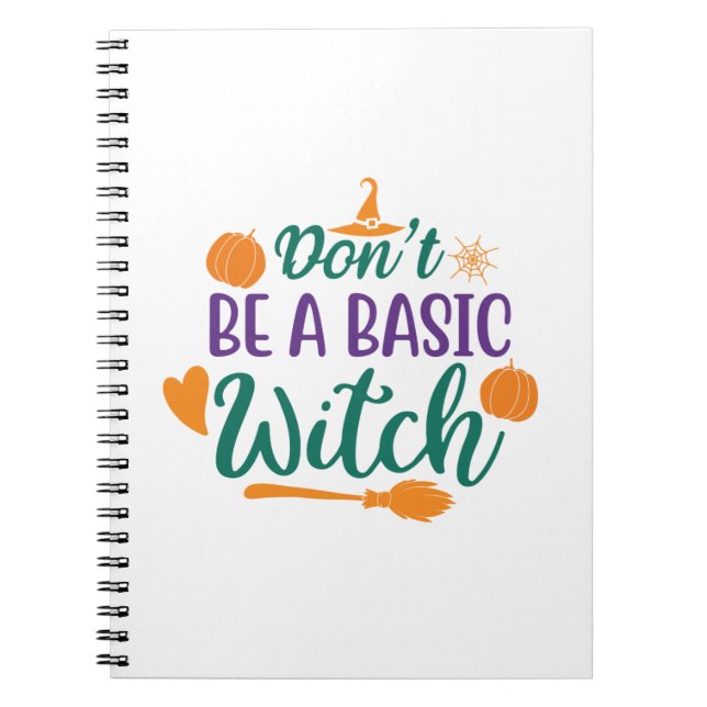Caderno Espiral Halloween Do Not Be A Basic Witch (Frente)