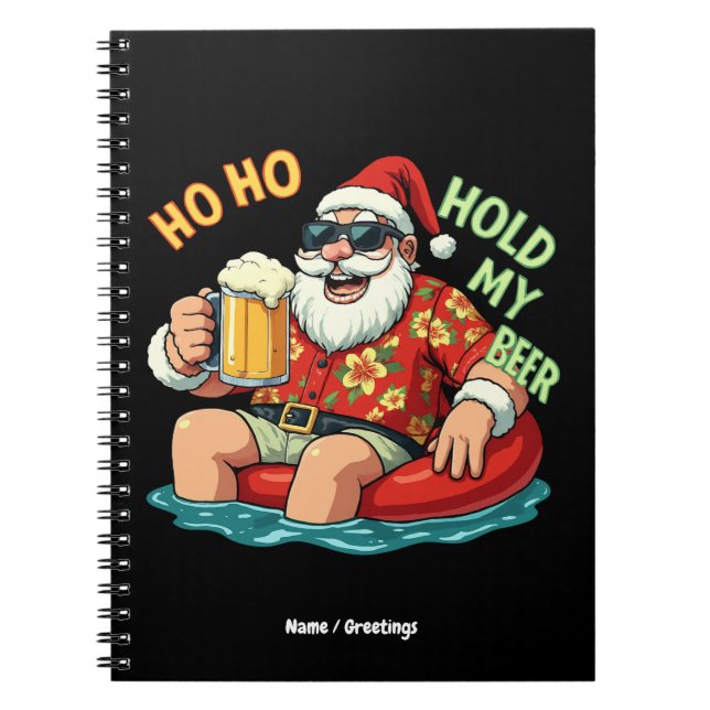 Caderno Espiral Ho Ho Segure Minha Cerveja Papais noeis Engraçados (Frente)