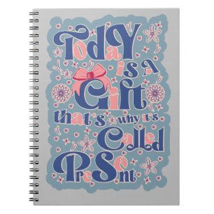 Caderno Espiral Hoje é uma citação de dom_ typografia_positiva