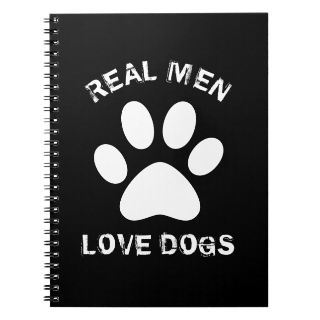 Caderno Espiral Homens Reais Adoram Cães Texto Personalizado (Frente)