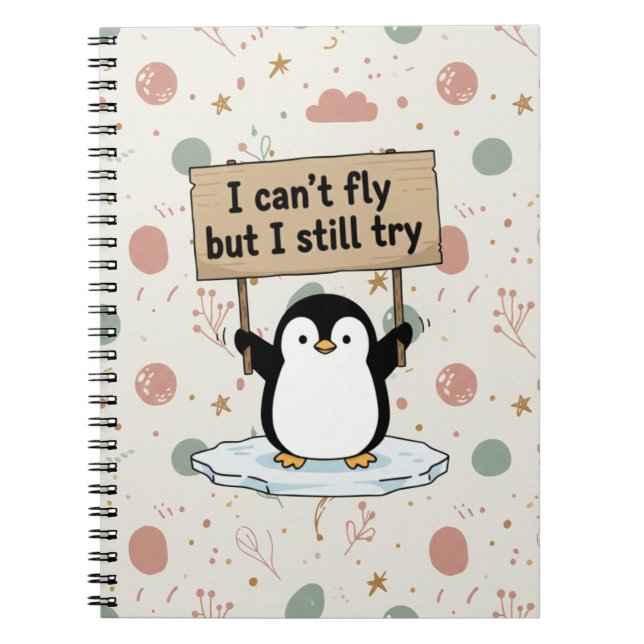 Caderno Espiral “I can’t fly but I still try” cute penguin (Frente)