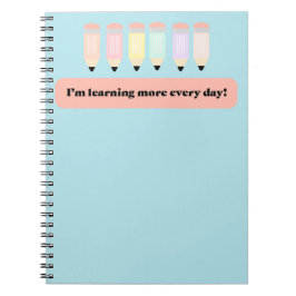 Caderno Espiral I Learn More Every Day!" Notebook Cover - Inspirin