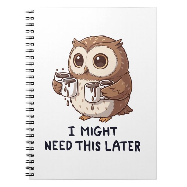 Caderno Espiral I Might Need Coffee Later - Funny Owl Humor (Frente)