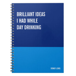 Caderno Espiral Ideias Brilhantes Que Eu Tive Enquanto Bebia Duran