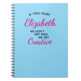 Caderno Espiral If You Hurt We Get Creative