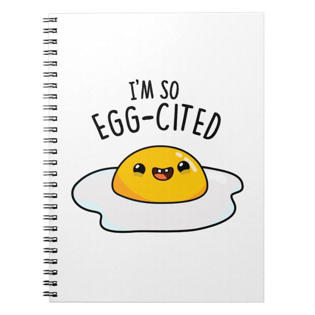 Caderno Espiral I'm So Egg-cited Funny Egg Pun (Frente)