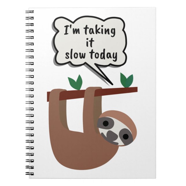 Caderno Espiral I'm Taking It Slow Today Funny Sloth (Frente)