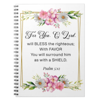 Caderno Espiral Inspirational Quote, Psalm 5:12 Floral Bible Verse