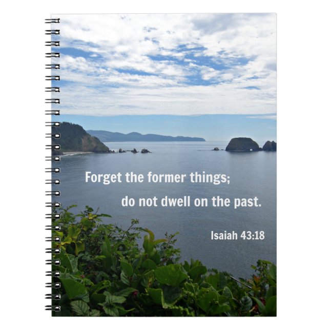 Caderno Espiral Isaiah 43:18 Esqueça as coisas antigas; não... (Frente)