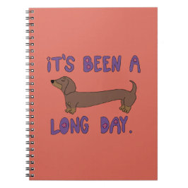 CADERNO ESPIRAL IT'S BEEN A LONG DAY DACHSHUND NOTEBOOK