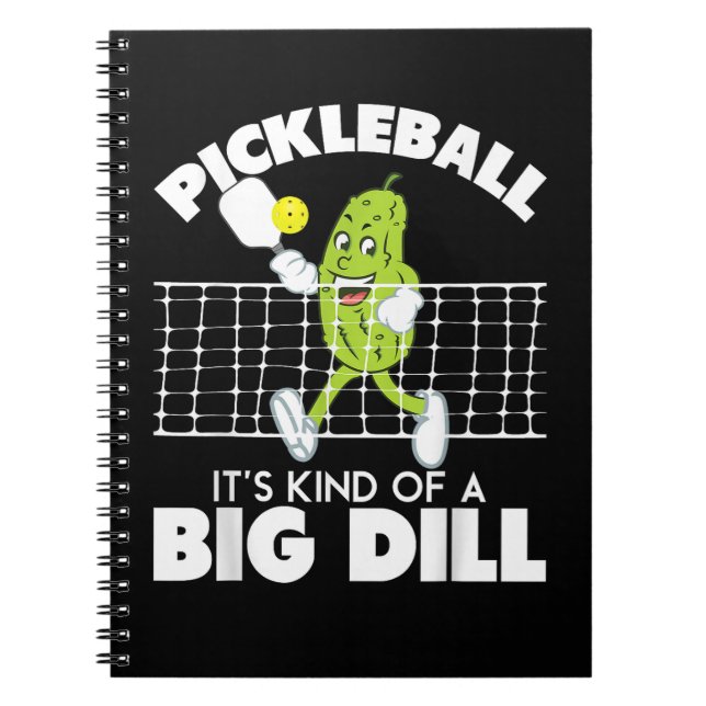 Caderno Espiral It's Kind of A Big Dill - Funny Pickleball Paddle (Frente)