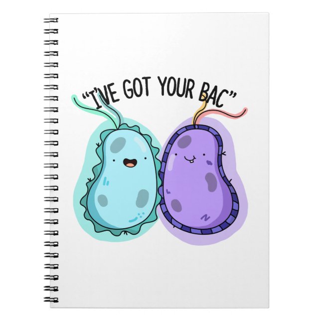 Caderno Espiral I've Got Your Bac Funny Bacteria Pun (Frente)
