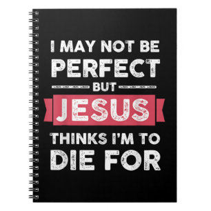 Caderno Espiral Jesus Acha Que Vou Morrer Por Citação Cristã