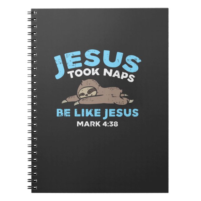 Caderno Espiral Jesus Took Naps Sloth Funny Bible Verse God Christ (Frente)