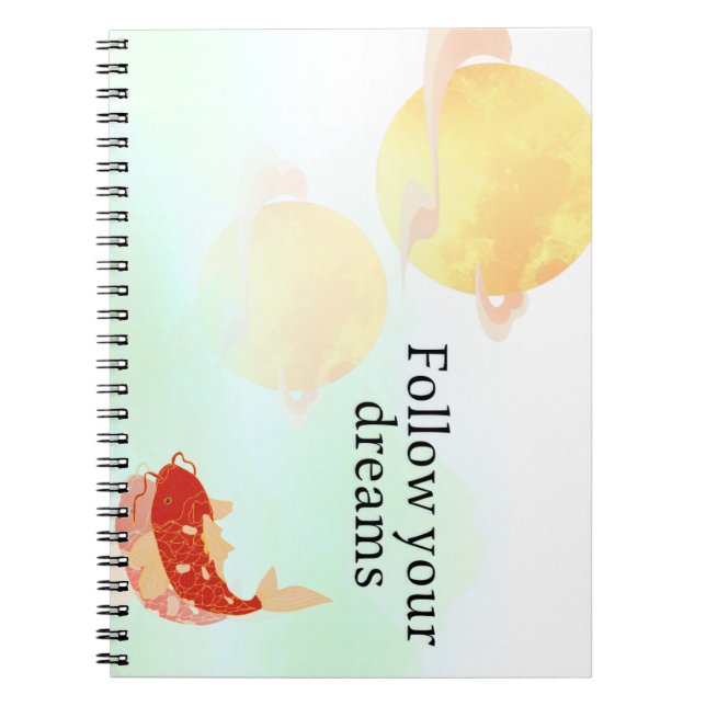 Caderno Espiral Koi Fish Dream Quote Art Print – "Follow Your Drea (Frente)