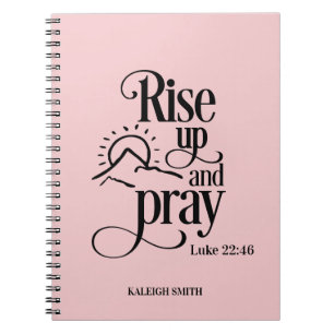 Caderno Espiral Levante-se e reze Luke 22:46 Oração Rosa Persona