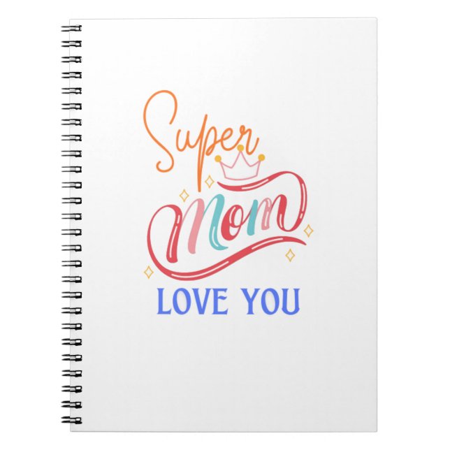 Caderno Espiral Libreta con espiral Super mom love you (Frente)