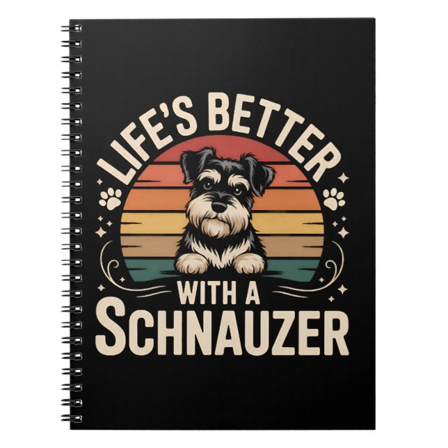 Caderno Espiral Life's Better With A Schnauzer (Frente)
