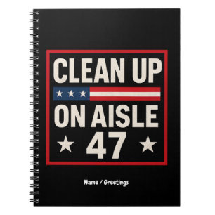 Caderno Espiral Limpeza No Aisle 47 Anti-Trump Engraçado Político
