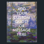 Caderno Espiral Lírios de Água Monet de Cotação Personalizada<br><div class="desc">Crie seu próprio notebook com as lírios de água da cota personalizada</div>