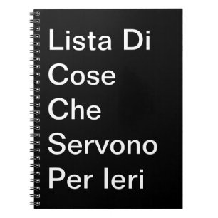 Caderno Espiral Lista Di Cose Che Servono Per Ieri Taccuino
