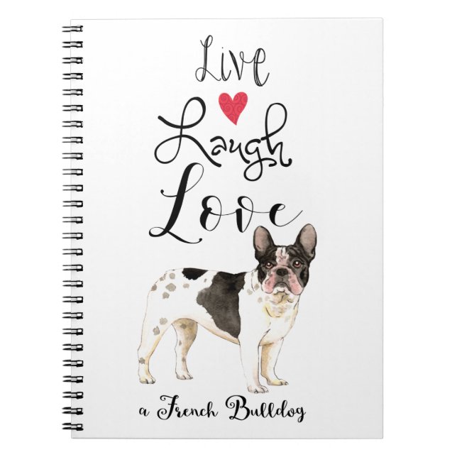 Caderno Espiral Live Laugh Love a French Buldog (Frente)