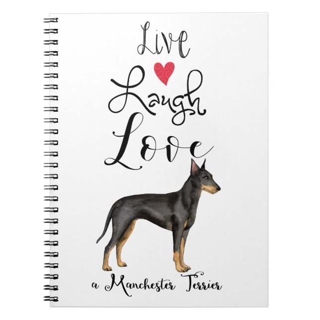 Caderno Espiral Live Laugh Love a Manchester Terrier Notebook (Frente)