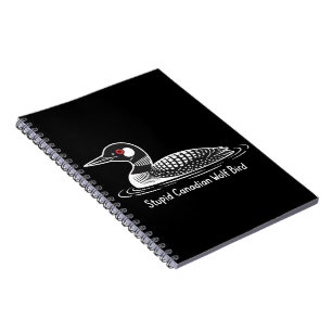 Caderno Espiral Lobo Canadense Estúpido Pássaro Engraçado Presente