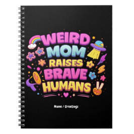 Caderno Espiral  Mãe Estranha Cria Humanos Corajosos Humor de Pais