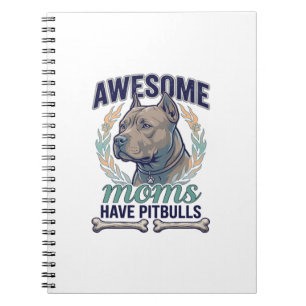 Caderno Espiral Mães Incríveis Têm Pitbulls Coroa de Osso de Cacho