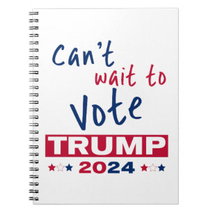 Caderno Espiral Mal posso esperar para votar no TRUMP 2024