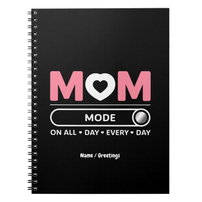 Caderno Espiral Mama Mode (Modo Mamãe) O Dia Todo Dia de as mães (Frente)