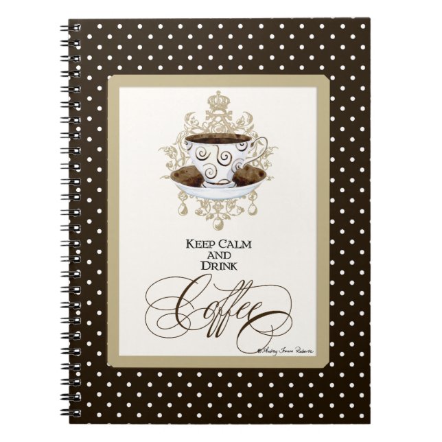 Caderno Espiral Mantenha café calmo & da bebida - arte chique na (Frente)