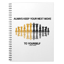 Caderno Espiral Mantenha Sempre O Seu Próximo Movimento Para Si Me