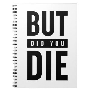 Caderno Espiral Mas Você Morreu?