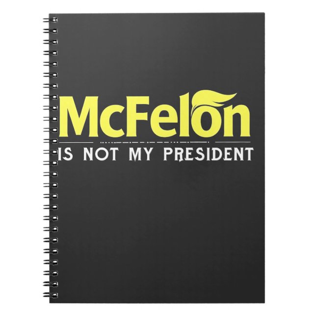 Caderno Espiral McFelon Não É Meu Presidente (Frente)