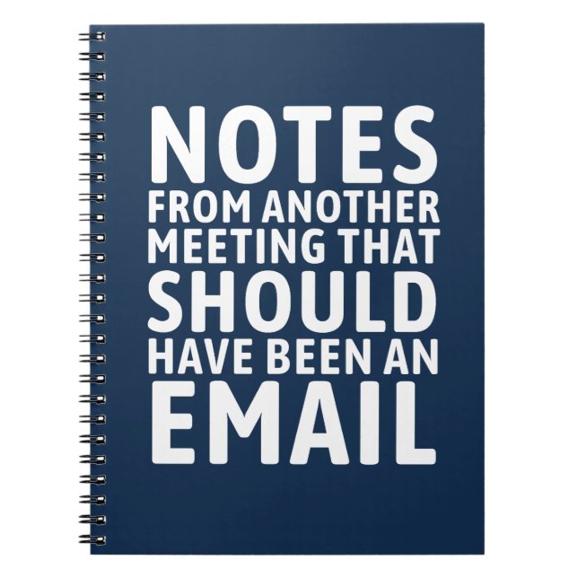 Caderno Espiral Meeting That Should Have Been An Email Funny  (Frente)