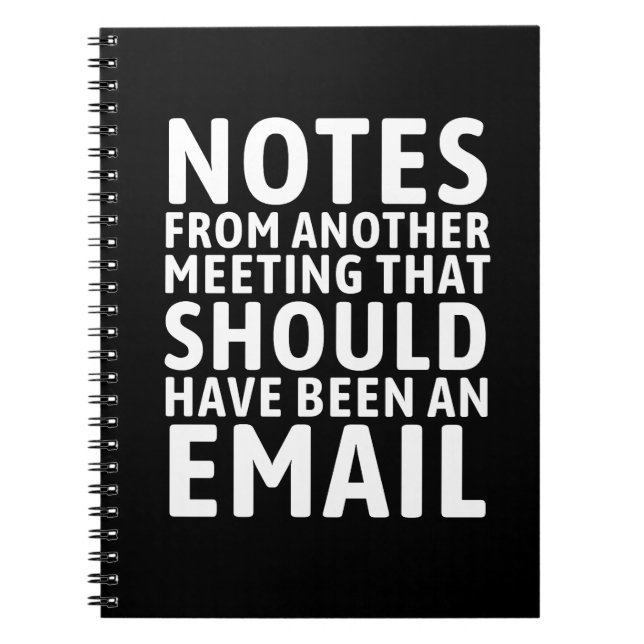 Caderno Espiral Meeting That Should Have Been An Email Funny  (Frente)