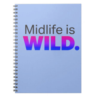 Caderno Espiral Meia-idade é SELVAGEM – Slogan Divertido de Meia-i