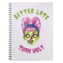 Caderno Espiral Melhor tarde que o rosto de zumbi feio