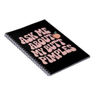 Caderno Espiral Meme Engraçado Constrangedor de Espinhas na Bunda
